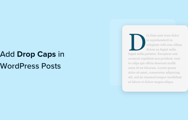 How to Add Drop Caps in WordPress Posts