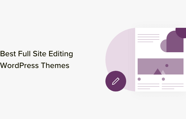 21 Best Block Themes for Full Site Editing in WordPress (2023)