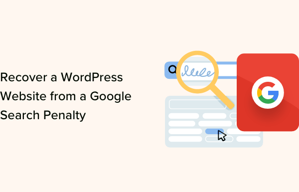 How to Recover a WordPress Site from a Google Search Penalty