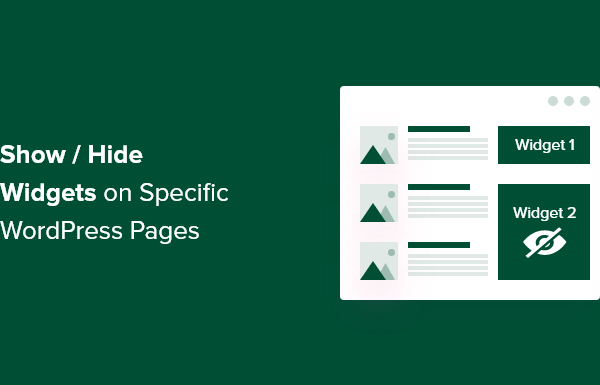 How to Show or Hide Widgets on Specific WordPress Pages