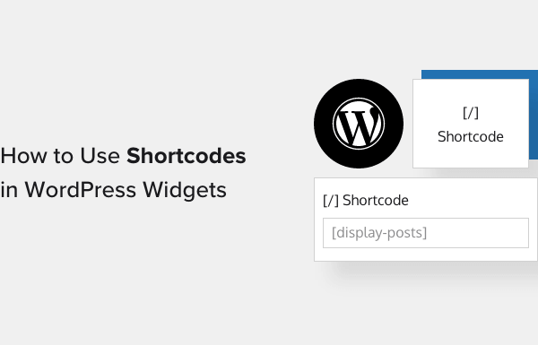 How to Use Shortcodes in your WordPress Sidebar Widgets