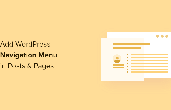 How to Add WordPress Navigation Menu in Posts / Pages