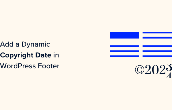 How to Add a Dynamic Copyright Date in WordPress Footer