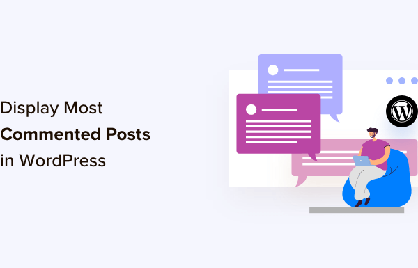 How to Display Most Commented Posts in WordPress (2 Ways)