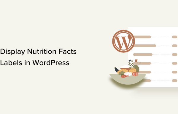 How to Display Nutrition Facts Labels in WordPress