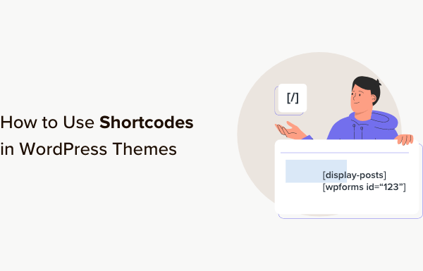 How to Use Shortcodes in Your WordPress Themes