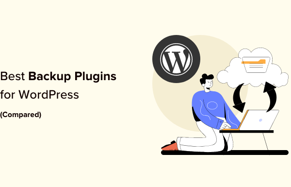 7 Best WordPress Backup Plugins Compared (Pros and Cons)