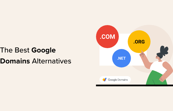 9 Best Google Domains Alternatives for 2023 (Compared)