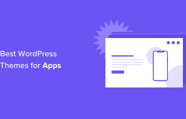 21 Best WordPress Themes for Apps Compared (2023)