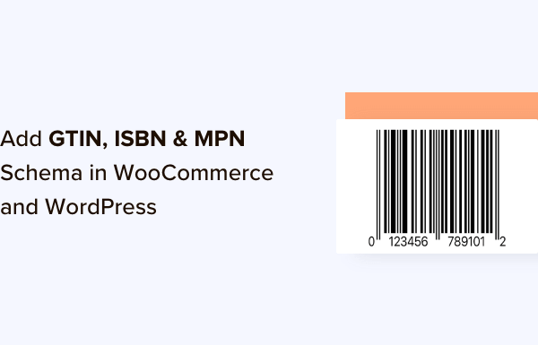 How to Add GTIN, ISBN & MPN Schema in WordPress