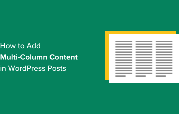 How to Add Multi-Column Content in WordPress Posts (No HTML Required)