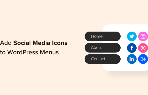 How to Add Social Media Icons to WordPress Menus (Easy Way)