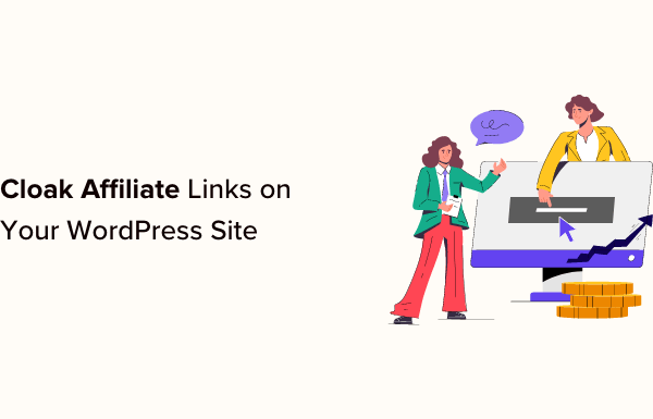 How to Cloak Affiliate Links on Your WordPress Site