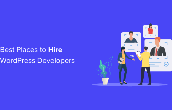 6 Best Places to Hire WordPress Developers (Expert Pick)