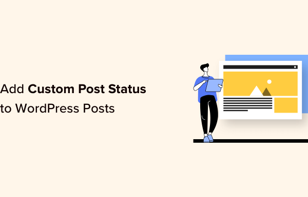 How to Add Custom Post Status for Blog Posts in WordPress