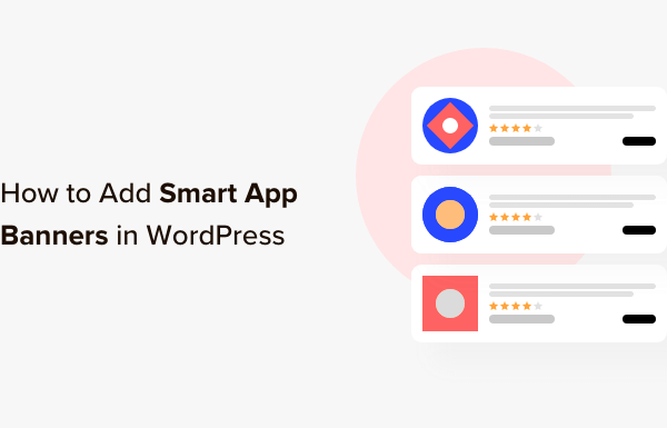 How to Easily Add Smart App Banners in WordPress