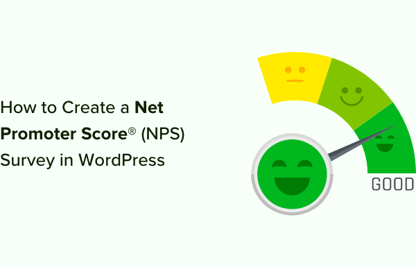 How to Create a Net Promoter Score® (NPS) Survey in WordPress