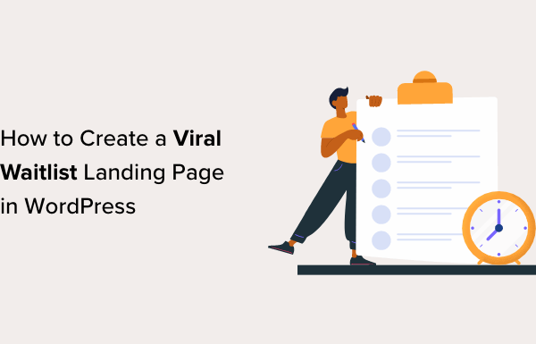 How to Create a Viral Waitlist Landing Page in WordPress