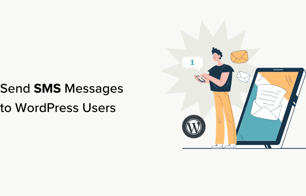 How to Send SMS Messages to Your WordPress Users