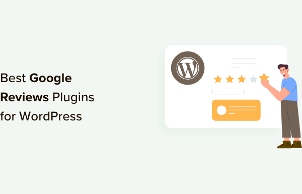 7 Best Google Reviews Plugins for WordPress (Expert Pick)