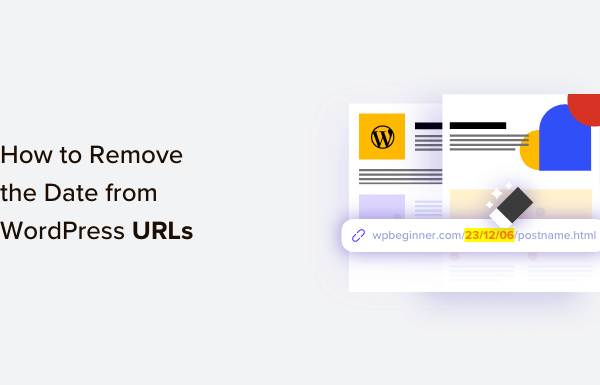 How to Remove the Date From WordPress URLs