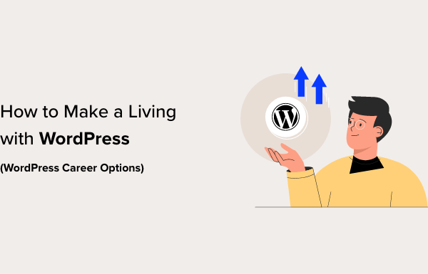 WordPress Career Options – How to Make a Living With WordPress