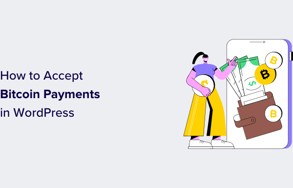 How to Easily Accept Bitcoin Payments in WordPress (Step by Step)