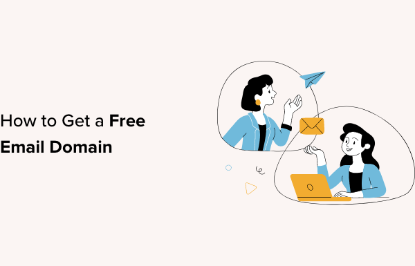 How to Get a Free Email Domain (5 Quick and Easy Methods)