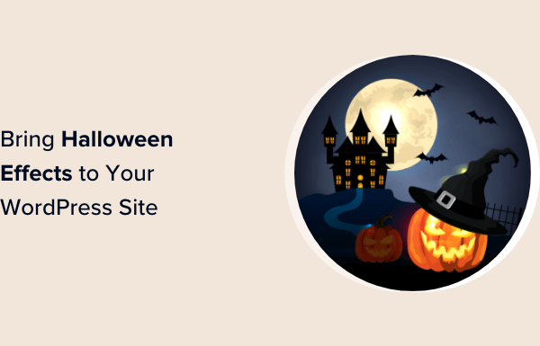 11 Ways to Bring Halloween Effects to Your WordPress Site