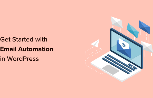 Beginner’s Guide to WordPress Email Marketing Automation