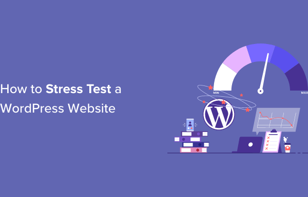 How to Stress Test a WordPress Website (2023)