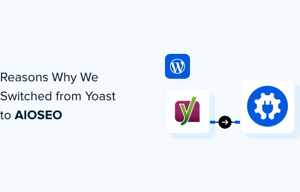 17 Reasons Why We Switched From Yoast to All in One SEO