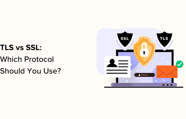 TLS vs SSL: Which Protocol Should You Use for WordPress?