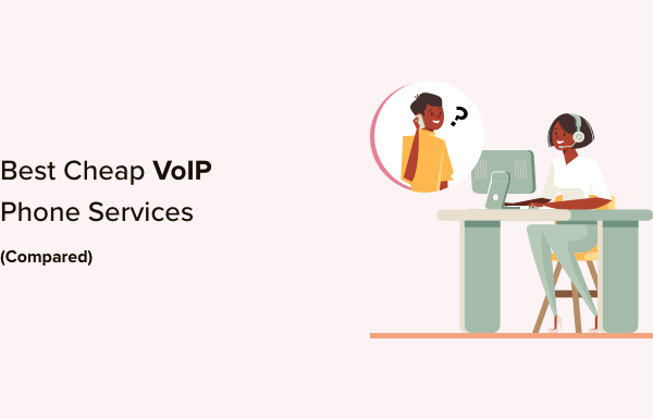 5 Best Cheap VoIP Phone Services Compared (2023)