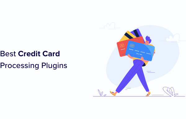 9 Best Credit Card Processing Plugins for WordPress (Compared)