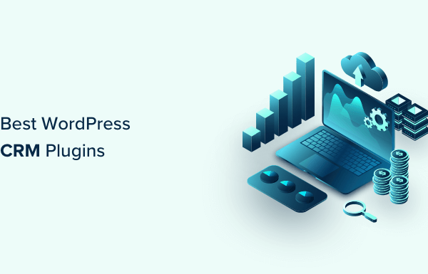 8 Best WordPress CRM Plugins in 2023 (Compared)