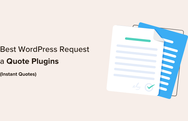 5 Best WordPress Request a Quote Plugins (Instant Quotes)