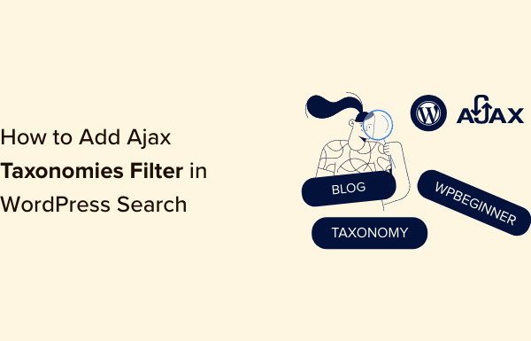 How to Add Ajax Taxonomies Filter in WordPress Search