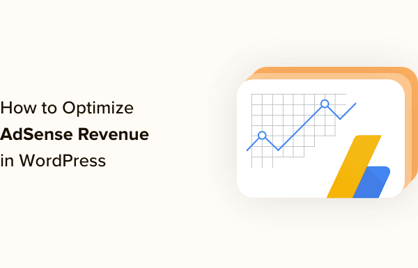 How to Optimize Your AdSense Revenue in WordPress