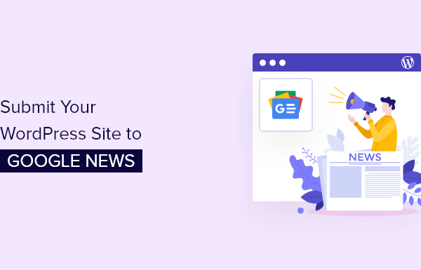 How to Submit Your WordPress Site to Google News (Step by Step)