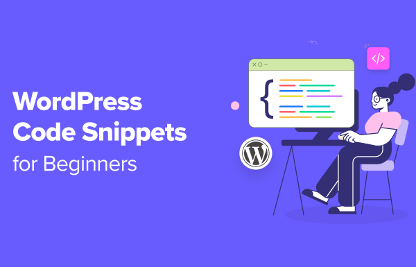 11 Useful WordPress Code Snippets for Beginners (Expert Pick)