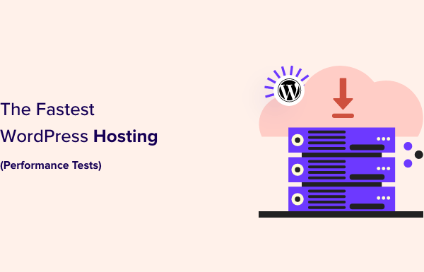 8 Fastest WordPress Hosting in 2024 (Performance Tests)