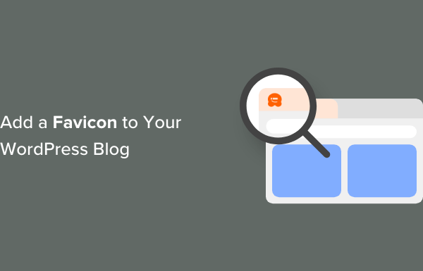 How to Add a Favicon to Your WordPress Blog (Easy Methods)