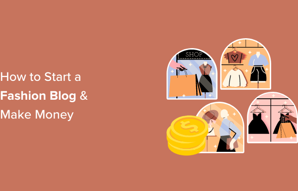 How to Start a Fashion Blog (and Make Money) – Step by Step