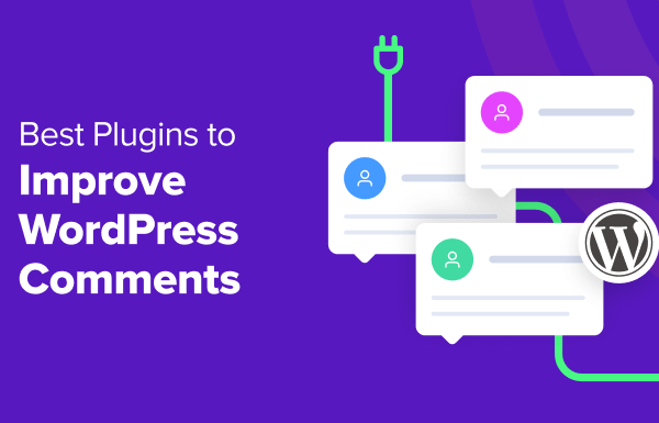 16 Best Plugins to Improve WordPress Comments (2024)