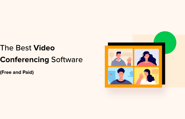 8 Best Video Conferencing Software (Free and Paid)