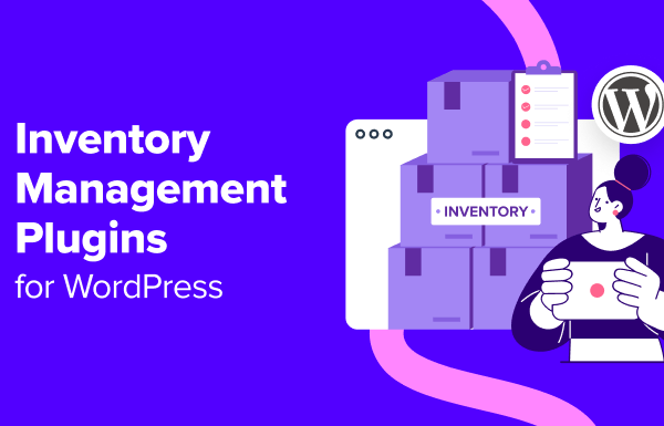 6 Best Inventory Management Plugins for WordPress (Compared)