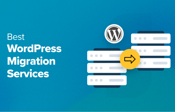 8 Best WordPress Migration Services (Compared)