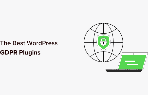 9 Best WordPress GDPR Plugins to Improve Compliance