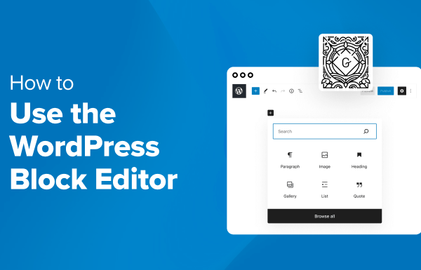 How to Use the WordPress Block Editor (Gutenberg Tutorial)